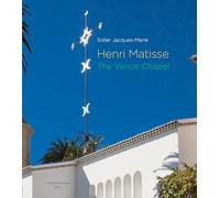Henri matisse - the vence chapel (version anglaise)