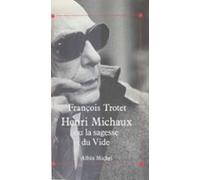 Henri Michaux Ou La Sagesse Du Vide (ebook)