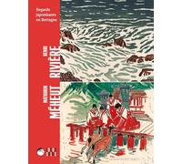 Henri Rivière et Mathurin Méheut: Regards japonisants en Bretagne (Catalogue d'Expo)