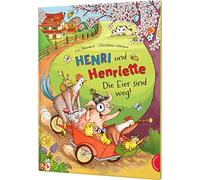 Henri und Henriette 4: Die Eier sind weg!: Fröhliche Oster-Vorlesegeschichte für Kinder ab 4 Jahren