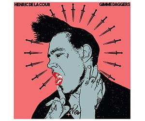 Henric de la Cour - Gimme Daggers (Lim.ed.) [Vinilo]