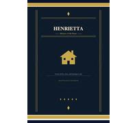 Henrietta Mistress of the Home: A story of loss, love and learning to stay