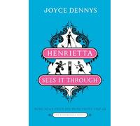 Henrietta Sees it Through: More News from the Home Front 1942-45 (The Bloomsbury Group)