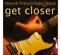 Henrik Freischlader Get Closer (Vinyl)