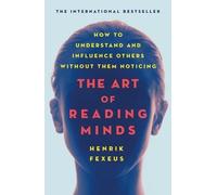 Henrik Fexeus The Art of Reading Minds (Tapa blanda)