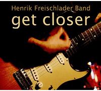Henrik Freischlader Band - Get Closer