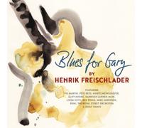 Freischlader, Henrik - Blues for Gary