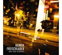 Henrik Freischlader - Night Train To Budapest [Vinilo]
