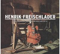 Henrik Freischlader - Recorded By Martin Meinschäfer Ii