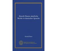 Henrik Ibsens sämtliche Werke in deutscher Sprache (Vol-1)