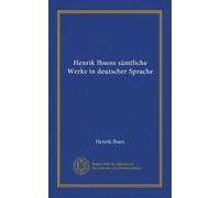 Henrik Ibsens sämtliche Werke in deutscher Sprache (Vol-1)