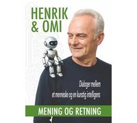 Henrik & Omi: Mening og retning