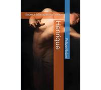 Henrique: Sobre a Educação da Criança