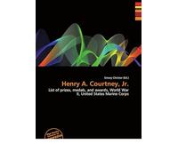 Henry A. Courtney, Jr.: List of prizes, medals, and awards, World War II, United States Marine Corps
