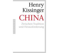 Henry A. Kissinger Helmut Dierlamm Oliver China: Zwischen Tradit (Tapa blanda)
