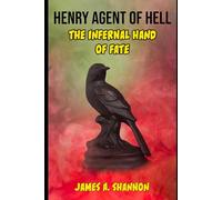 Henry Agent Of Hell: The Infernal Hand Of Fate