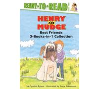 Henry and Mudge Best Friends 3-books-in-1 Collection: Henry and Mudge in Puddle Trouble; Henry and Mudge and Annie's Perfect Pet; Henry and Mudge and the Big Sleepover (Henry & Mudge)