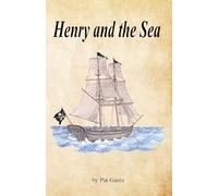 Henry and the Sea: 4 (Sailing the High Seas, 1782)