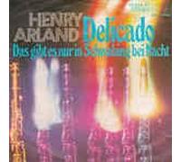 HENRY ARLAND - Delicado / Das gibt es nur in Schwabing bei Nacht(7"Vinyl Single 1976)(Jupiter 13434)