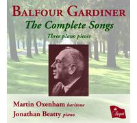 Balfour Gardiner - The Complete Songs