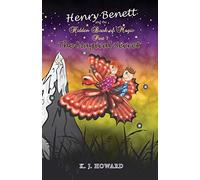 Henry Benett and the Hidden Book of Magic Part 1 - The Magical Secret: Part 1 - The Magical Secret