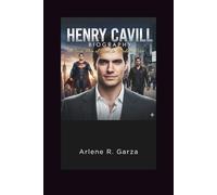 HENRY CAVILL BIOGRAPHY: From Man of Steel to Modern Icon