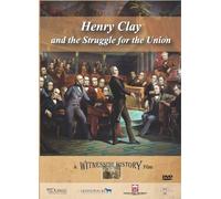 Henry Clay and the Struggle for the Union