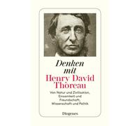 Henry David Tho Denken mit Henry David Thoreau: Von Natur und Zivi (Tapa blanda)