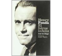 Henry Fonda, el héroe infeliz