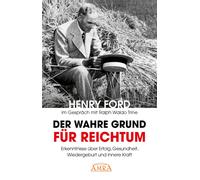 Henry Ford Ralp Der wahre Grund für Reichtum : Erkenntnisse über E (Tapa blanda)