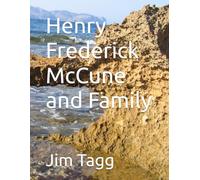 Henry Frederick McCune and Family