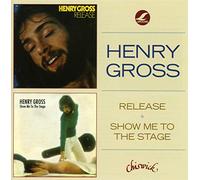 Henry Gross - Release + Show Me To The Stage