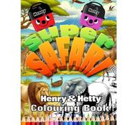 Henry & Hetty Hoovers Colouring Book - Super Safari