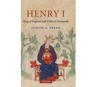 [Henry I: King of England and Duke of Normandy] (By: Judith A. Green) [published: April, 2006]