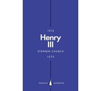 Henry III (Penguin Monarchs): A Simple and God-Fearing King