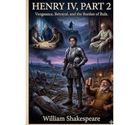 Henry iv part ii: By william shakespeare