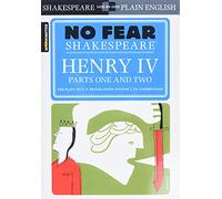 Henry IV Parts One and Two (No Fear Shakespeare)
