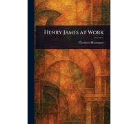 Henry James at Work