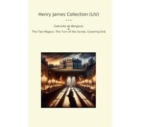 Henry James Collection (LIV): Gabrielle Bergerac Magics Turn Screw Covering (Top Classics)