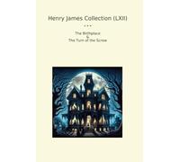 Henry James Collection (LXII): Birthplace Turn Screw (Top Classics)