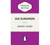 Henry James Gus Die Europäer: Roman - Penguin Edition (Deutsche Au (Tapa blanda)