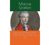 Henry Lawes Luttrell (1743-1821): The King of Hell’s Evil Son
