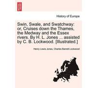 Henry Lewis Jones Charles Barrett Lockwo Swin, Swale, and Swatchw (Tapa blanda)