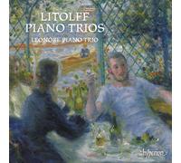 Henry Litolff : Trios pour piano. Trio Leonore.