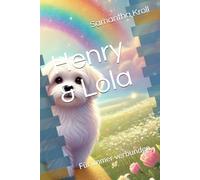 Henry & Lola: Für immer verbunden
