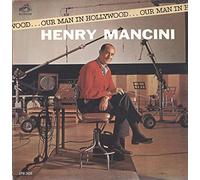 HENRY MANCINI - Our Man In Hollywood