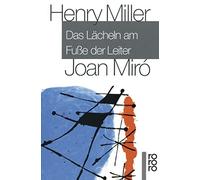 Henry Miller Joan Miró Herbert Zand Das Lächeln am Fuße der Leiter (Tapa blanda)
