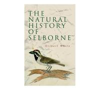 Henry Morley Gilbert The Natural History of Sel (Tapa blanda) (Importación USA)