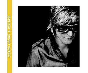 Henry, Ozark - A Decade [Import]