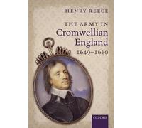 Henry Reece The Army in Cromwellian England, 1649-1660 (Tapa blanda)